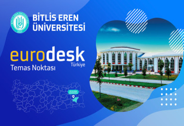 Bitlis Eren Üniversitesi, Eurodesk Akreditasyonuyla Avrupa Kapısını Gençlere Açıyor